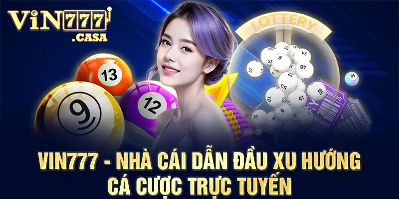 Vin777 - Nhà cái dẫn đầu xu hướng cá cược trực tuyến