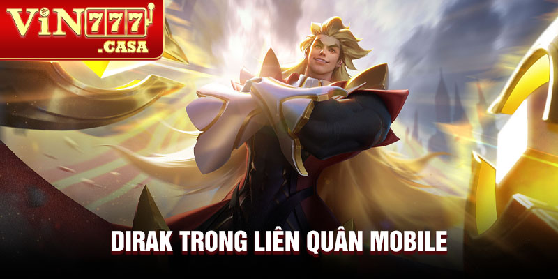 Dirak trong liên quân mobile