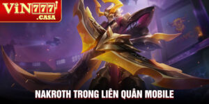 Nakroth trong liên quân mobile