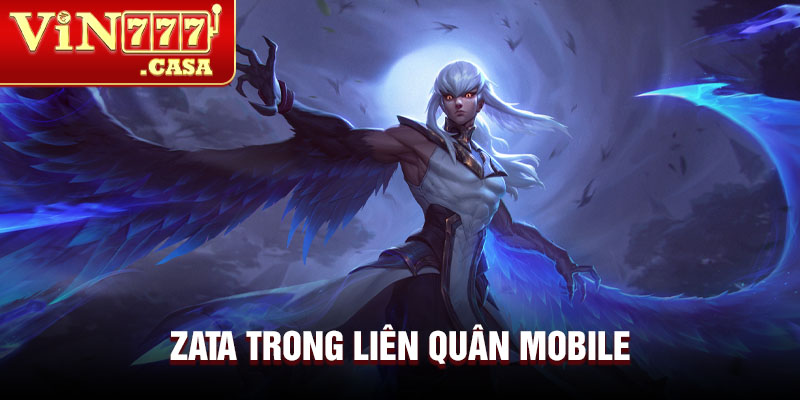 Zata trong liên quân mobile